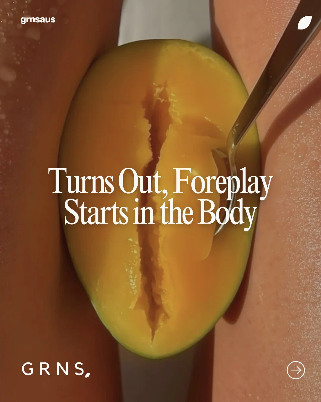 Turns Out, Foreplay Starts In the Body